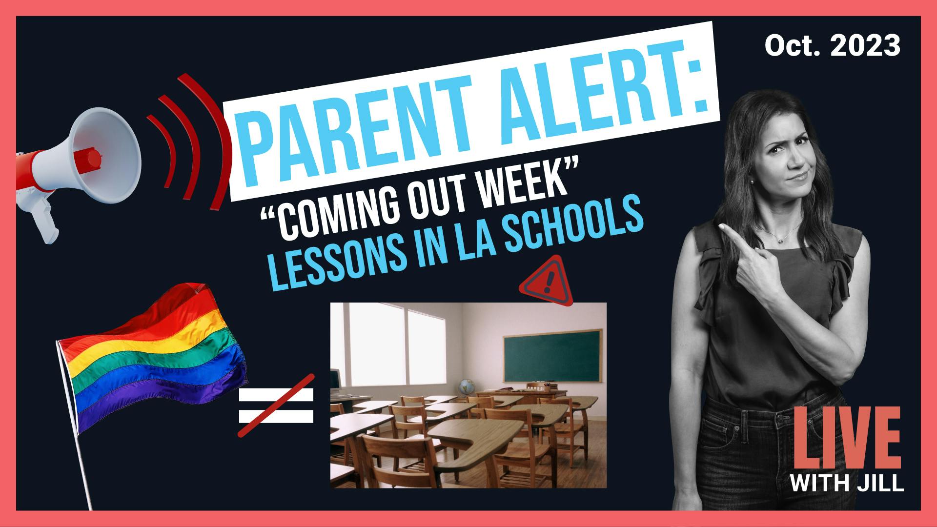 Parent Alert: “Coming Out Week” Lessons in LA Schools