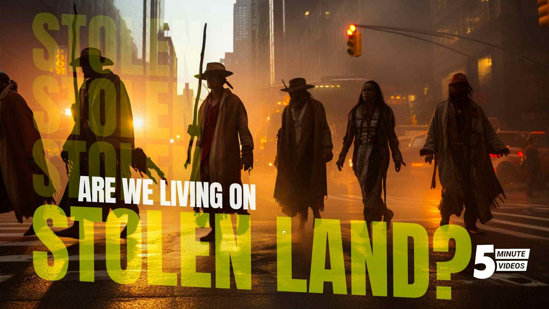 Are We Living on Stolen Land?