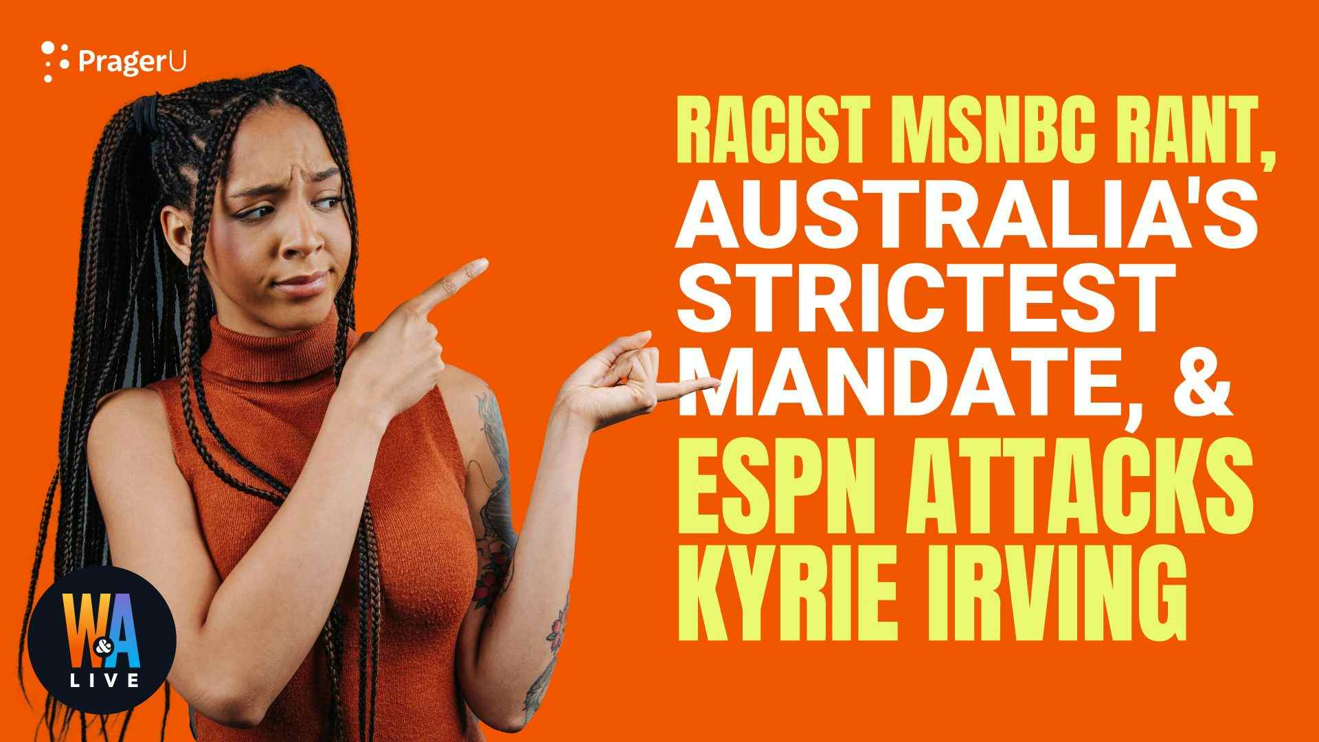 Racist MSNBC Rant, Australia’s Strictest Mandate, & ESPN Attacks Kyrie Irving: 10/13/2021