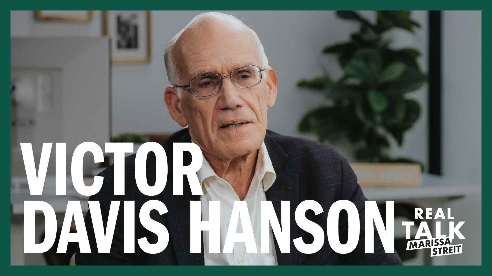 Victor Davis Hanson on Wars, Woke Culture, and the Fall of America’s Institutions