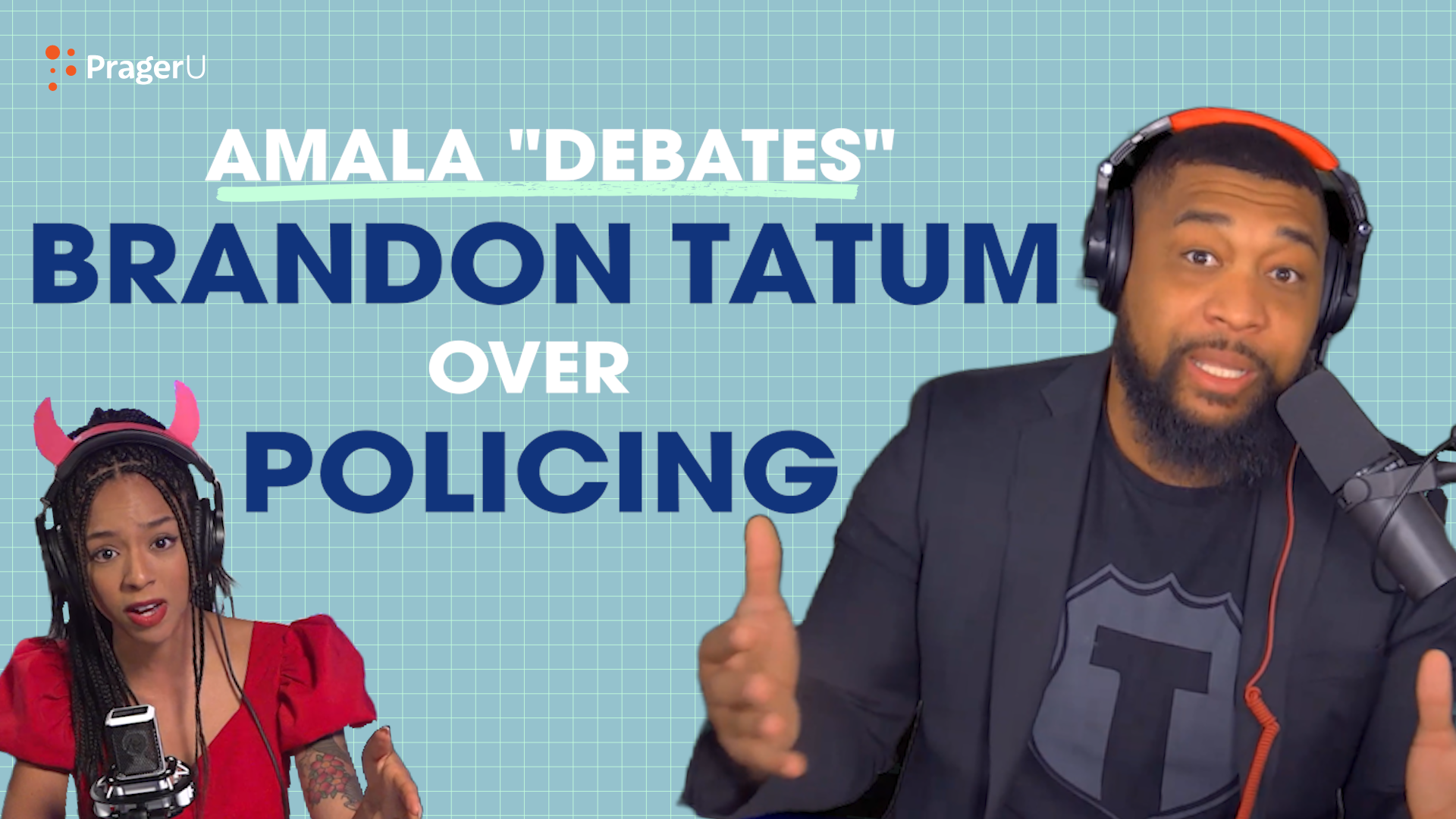 Devil’s Advocate: Amala “Debates” Brandon Tatum on Policing: 4/14/2022