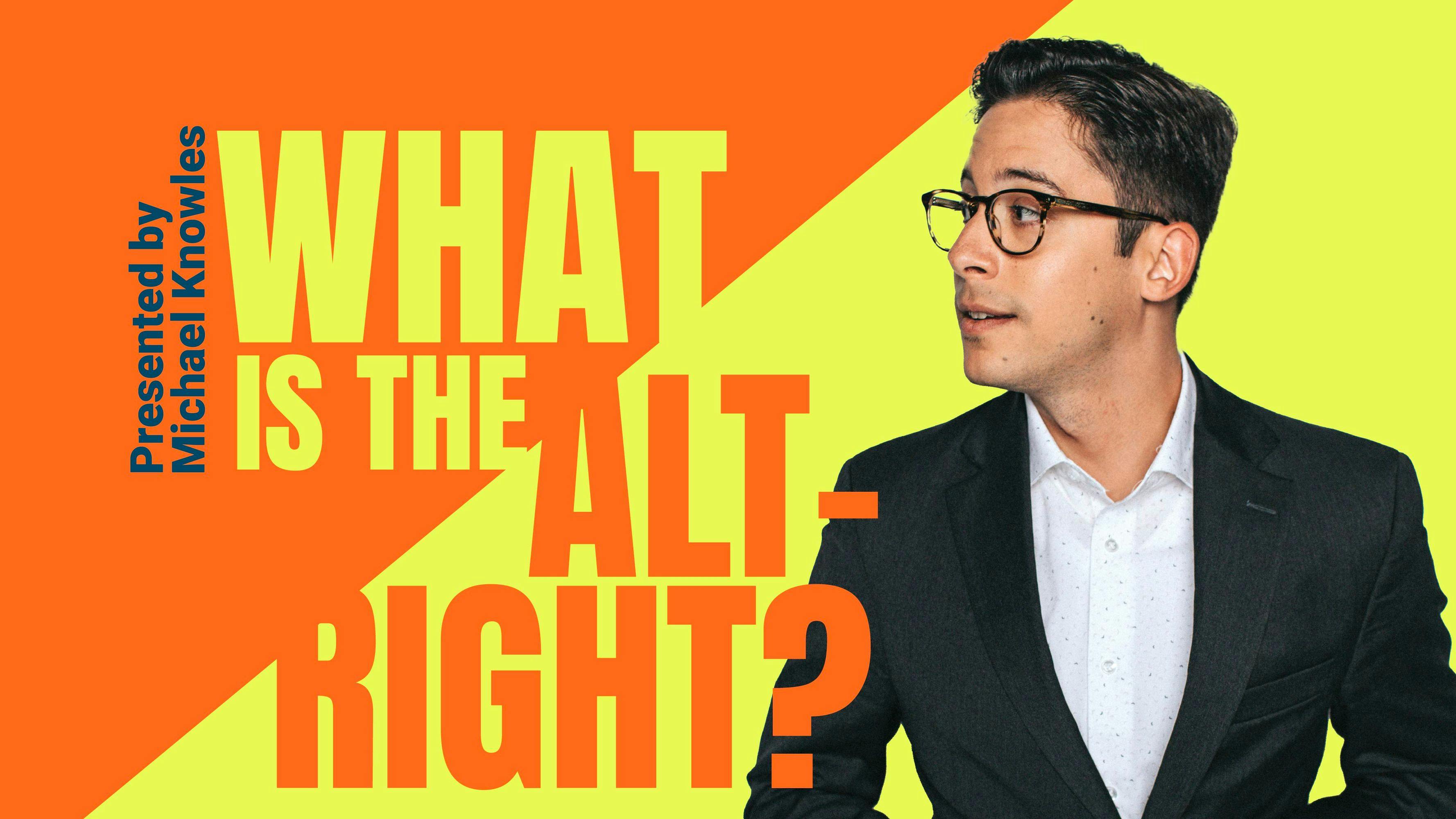 What Is the Alt-Right?