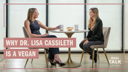 Why Dr. Lisa Cassileth Is a Vegan