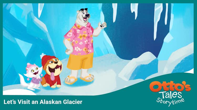 Let's Visit an Alaskan Glacier