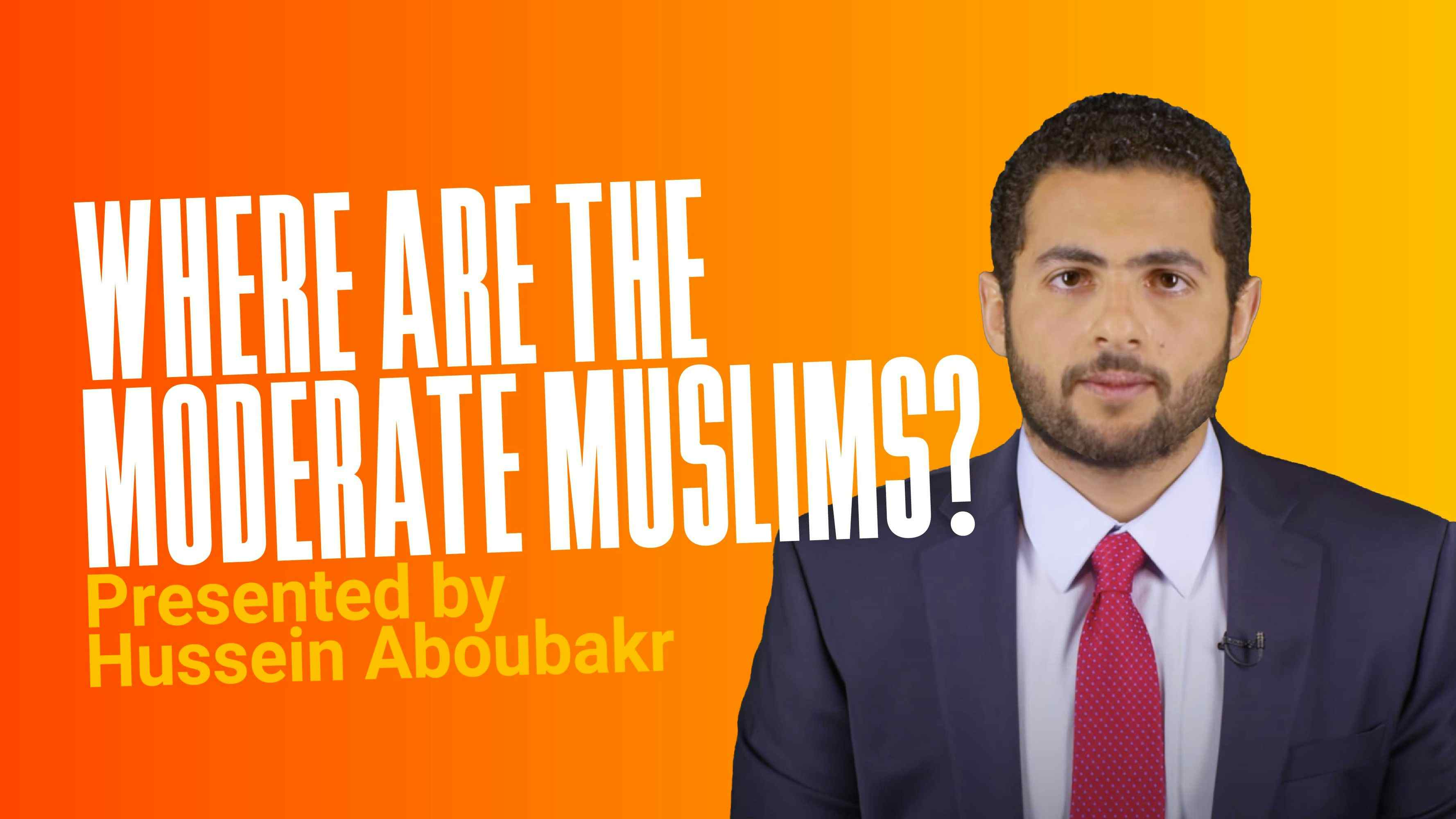 Where Are the Moderate Muslims?
