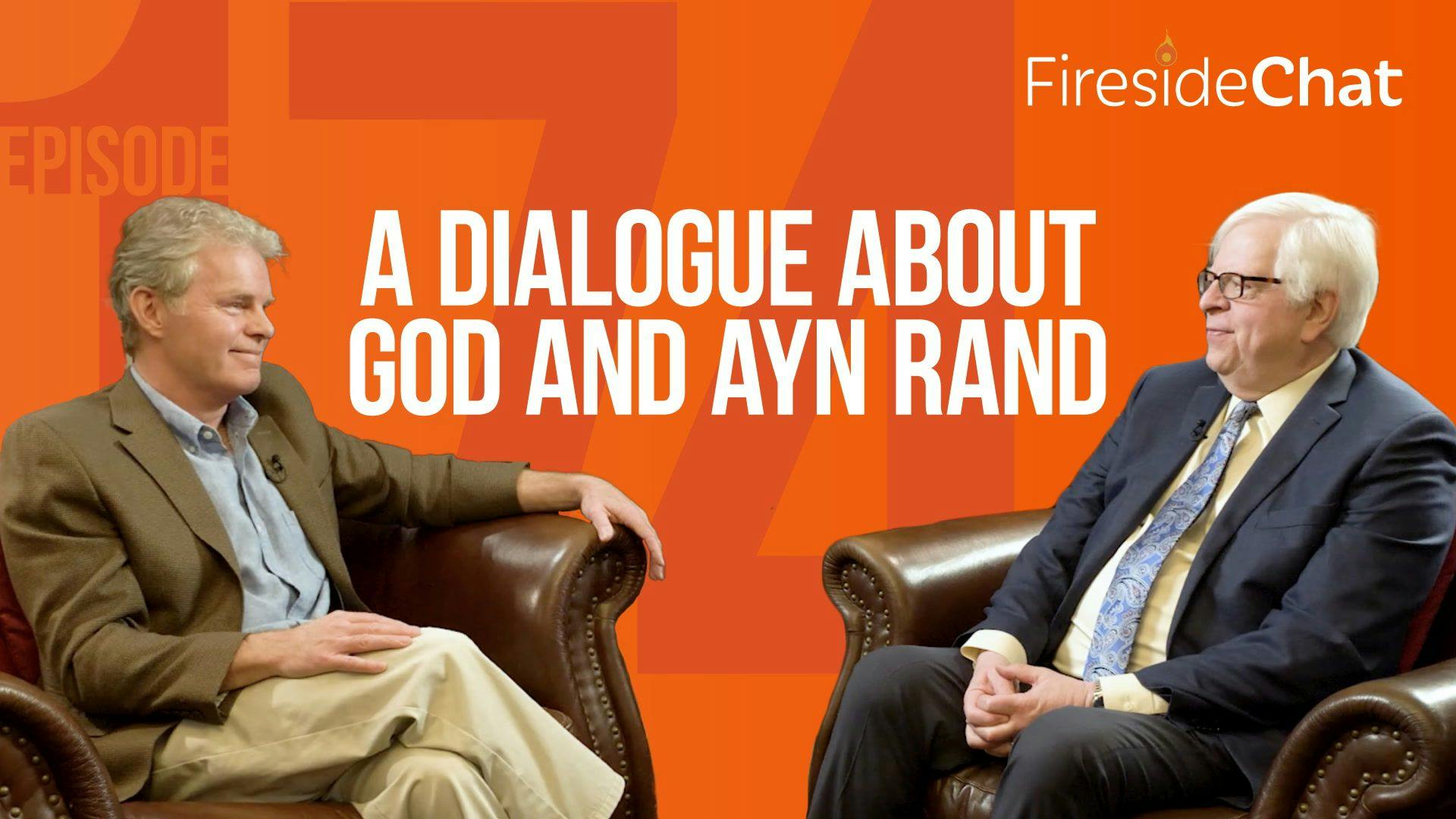 Ep. 174 — A Dialogue about God and Ayn Rand