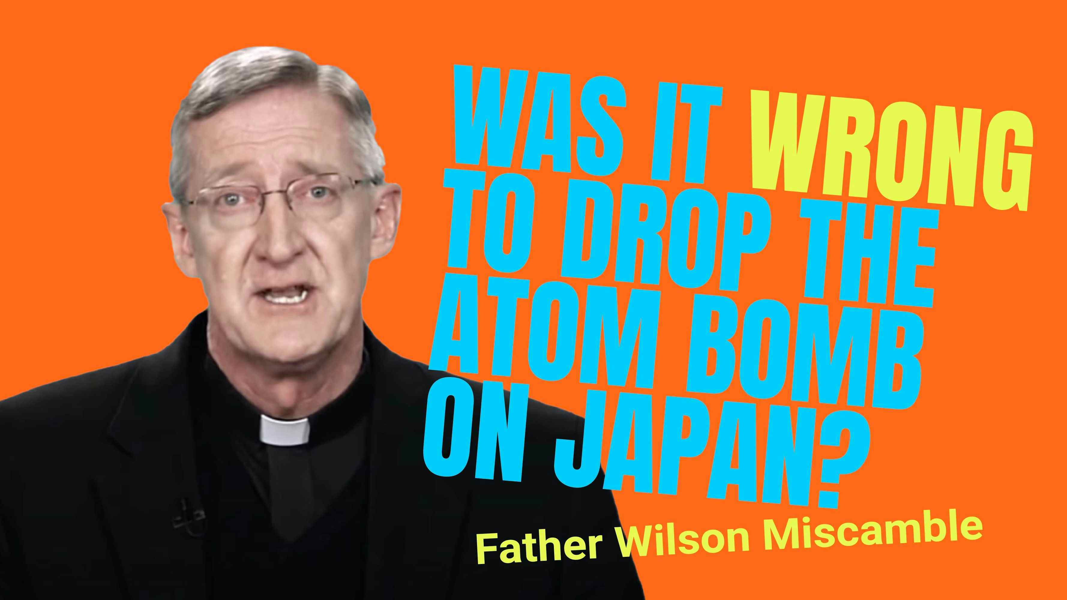 Was it Wrong to Drop the Atom Bomb on Japan?