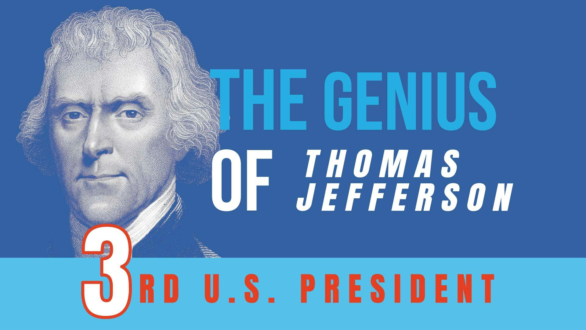 The Genius of Thomas Jefferson