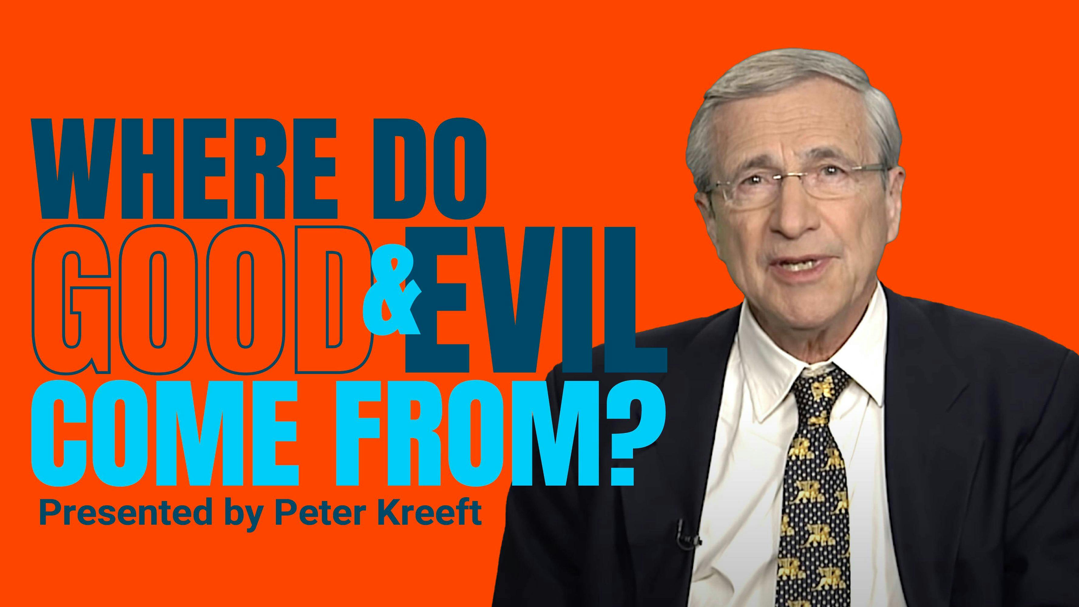 Where Do Good and Evil Come From?