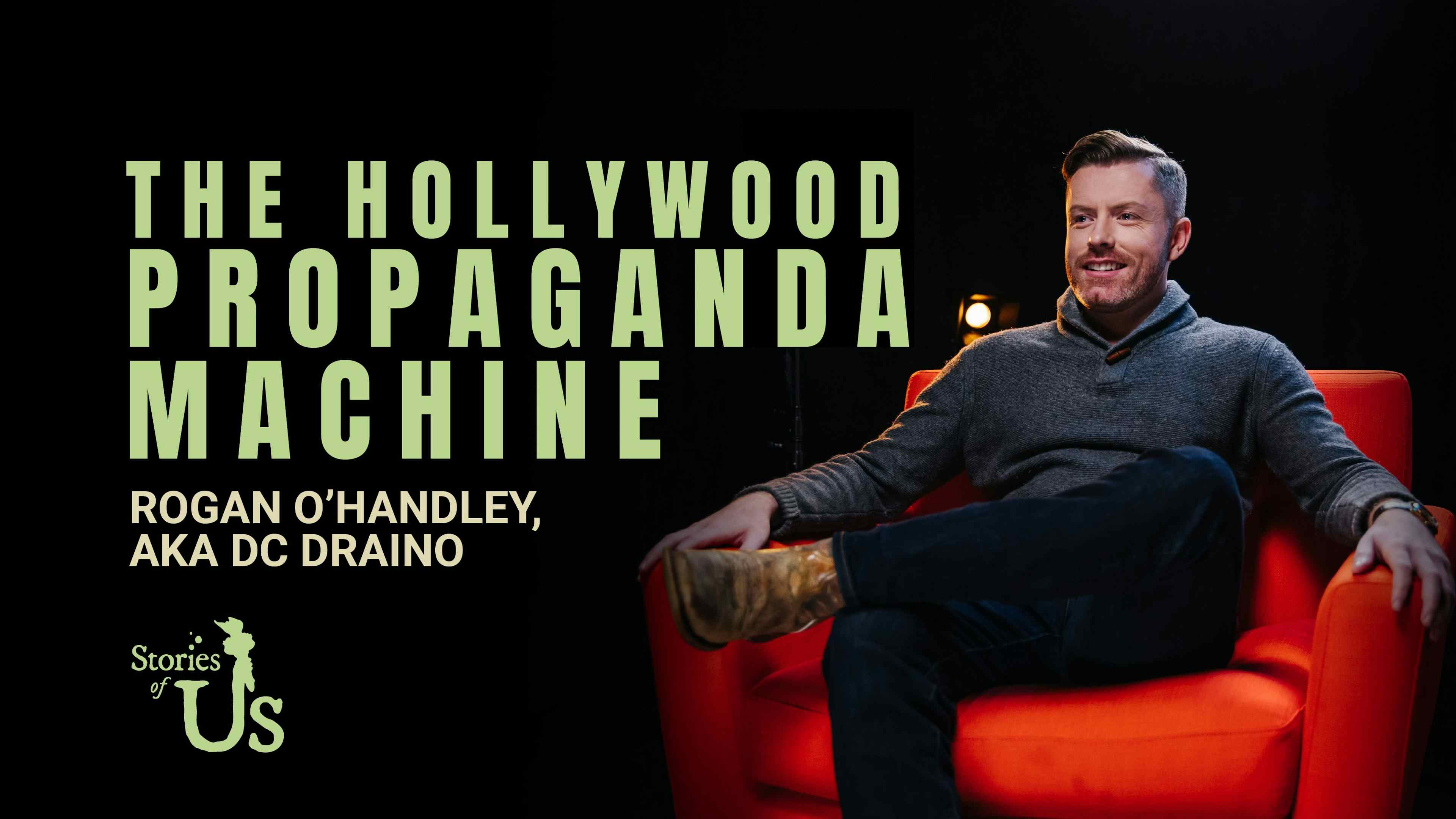 Rogan O’Handley: The Hollywood Propaganda Machine