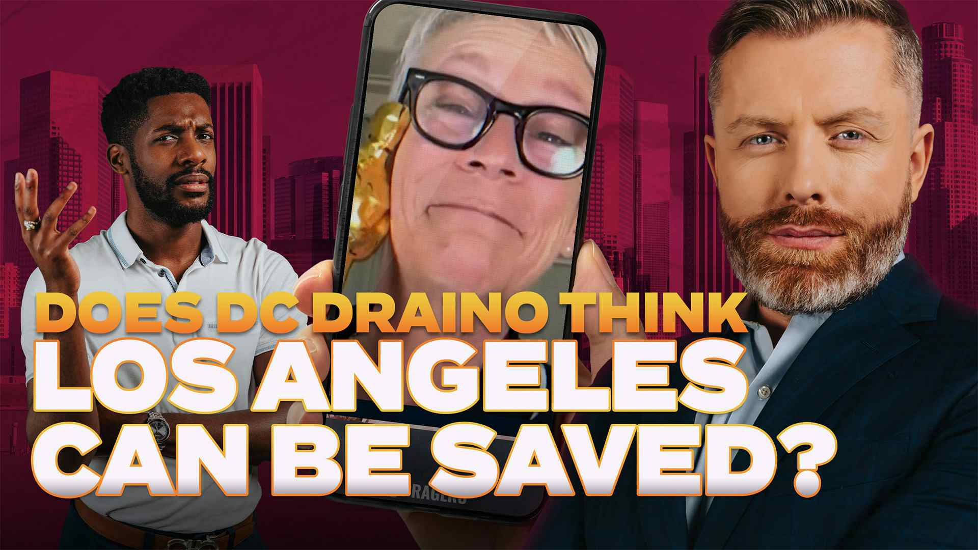 Does DC Draino Think Los Angeles Can Be Saved?