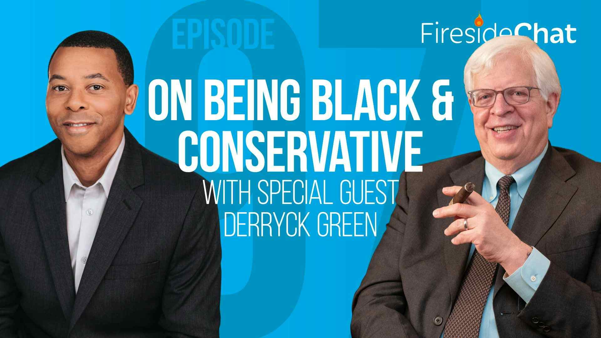 Ep. 97 - On Being Black and Conservative With Special Guest Derryck Green