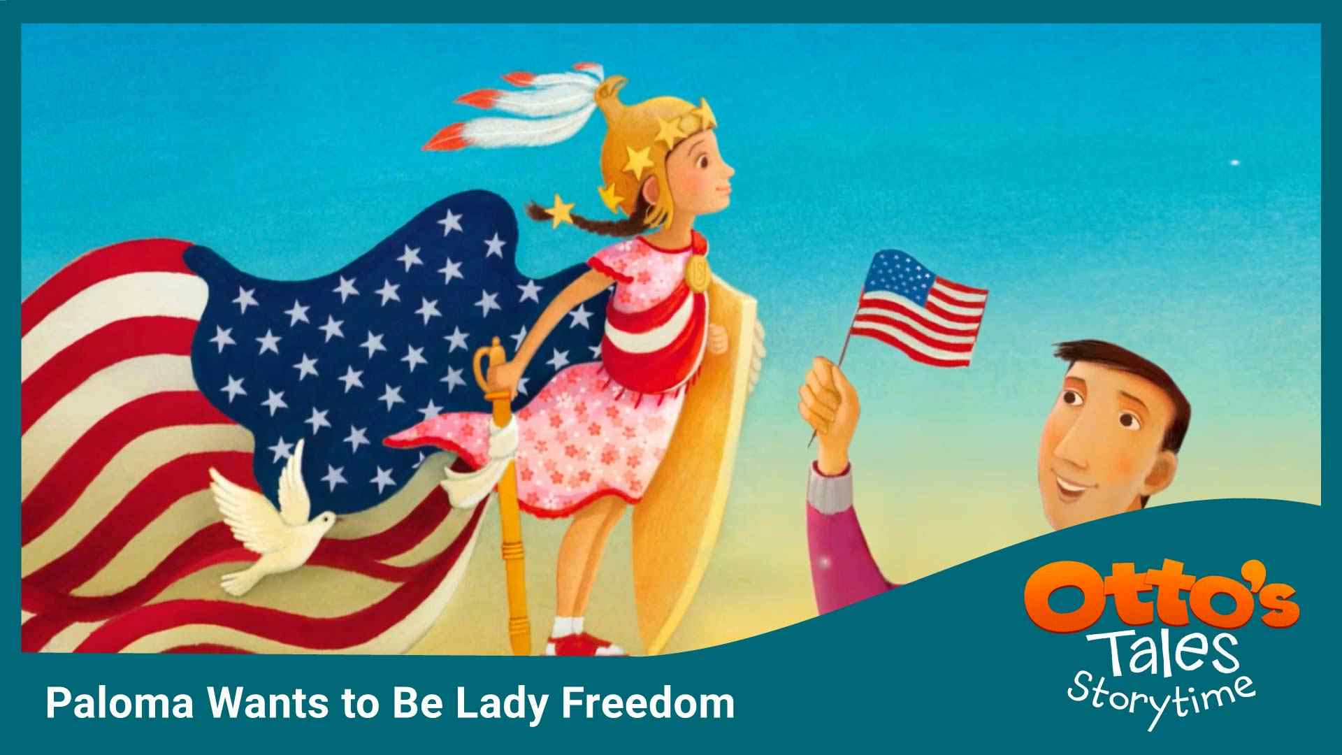 Paloma Wants to Be Lady Freedom