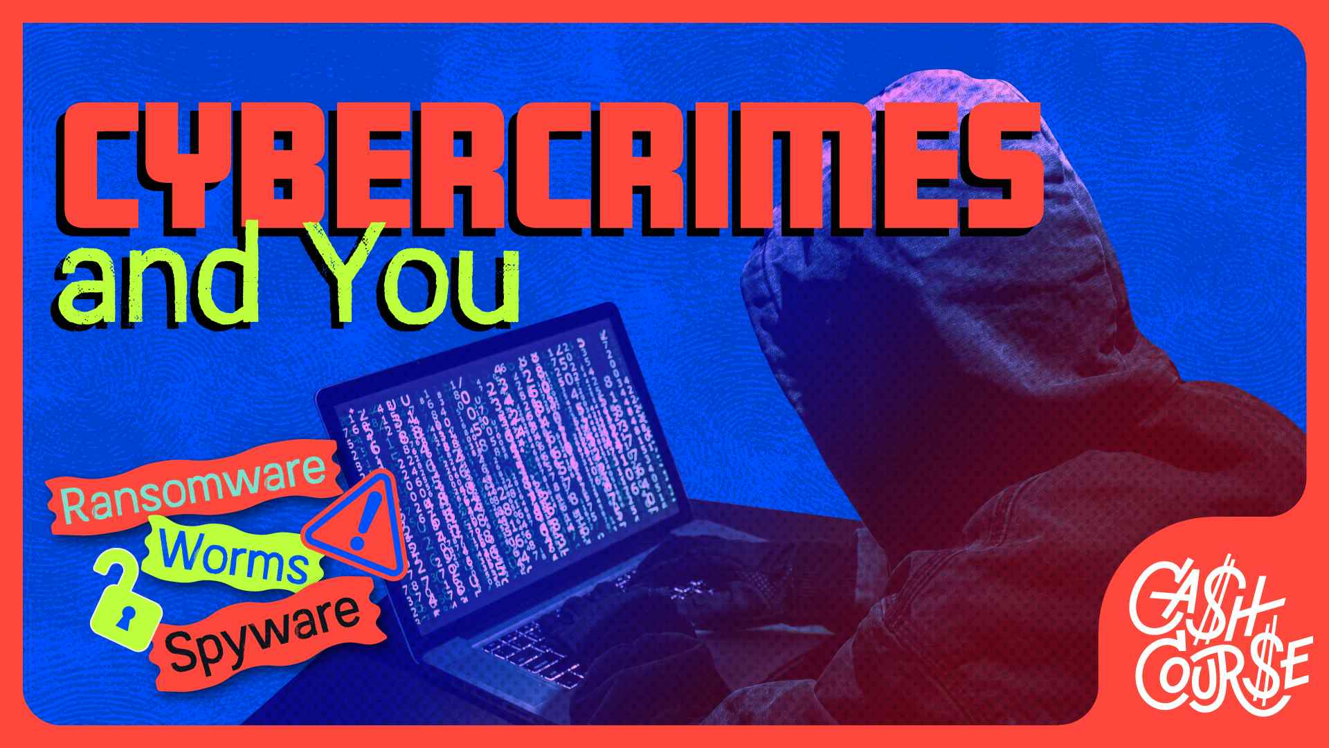 Cybercrimes and You