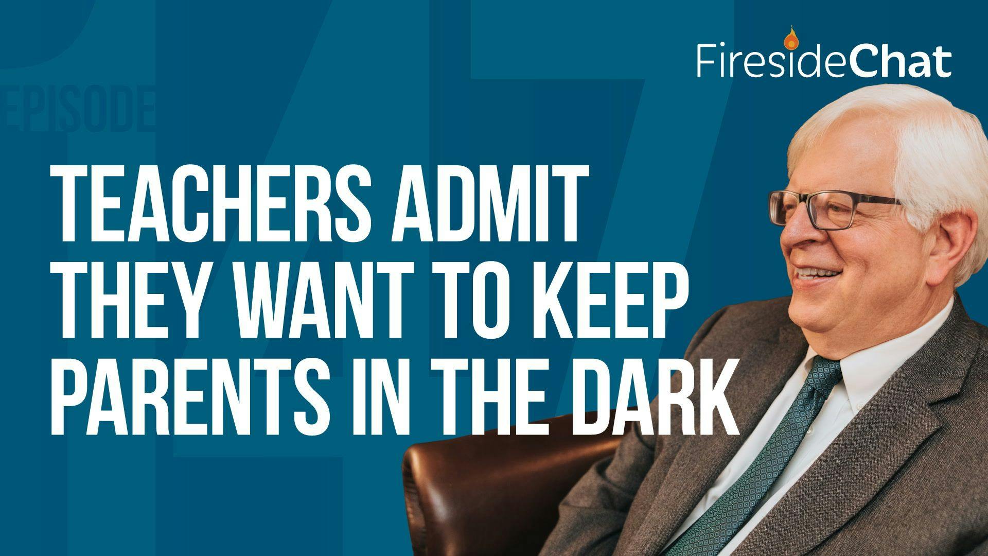 Ep. 147 — Teachers Admit They Want to Keep Parents in the Dark