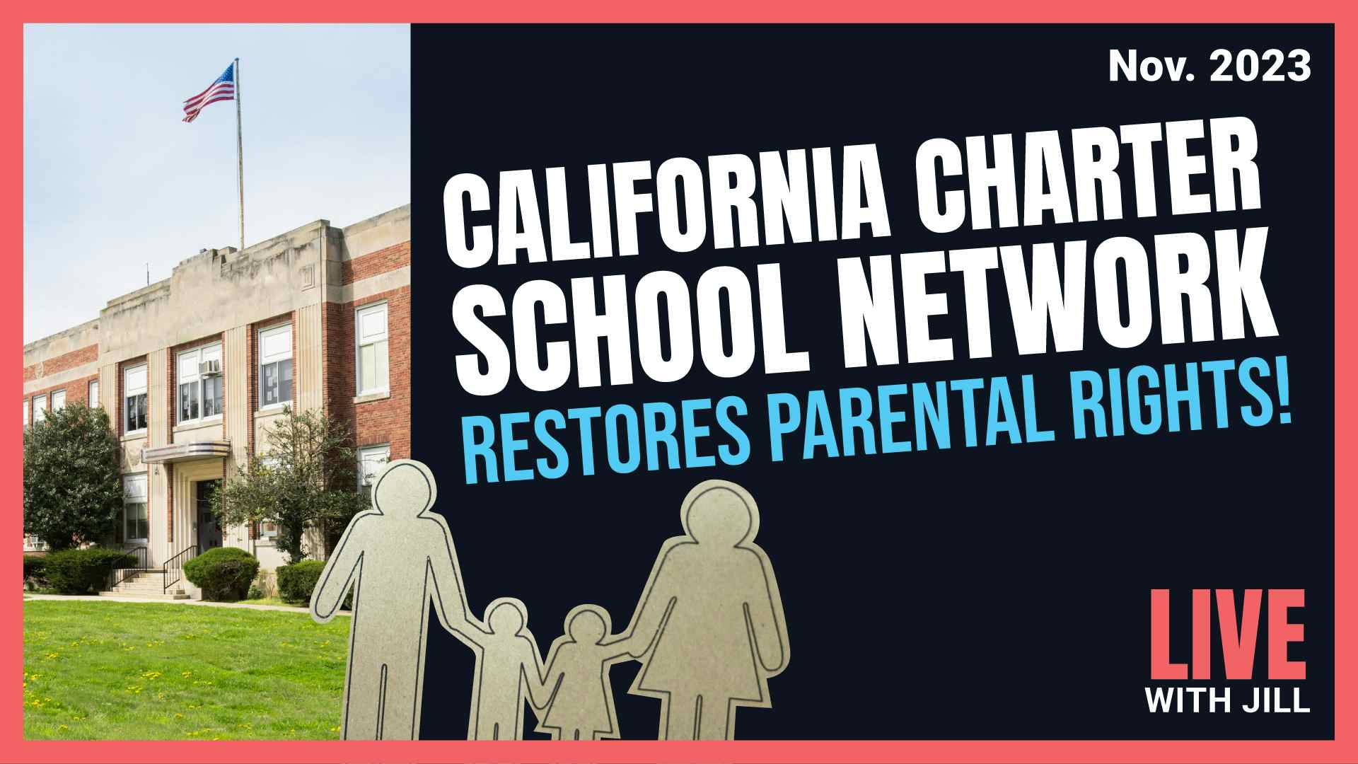 California Charter School Network Restores Parental Rights!