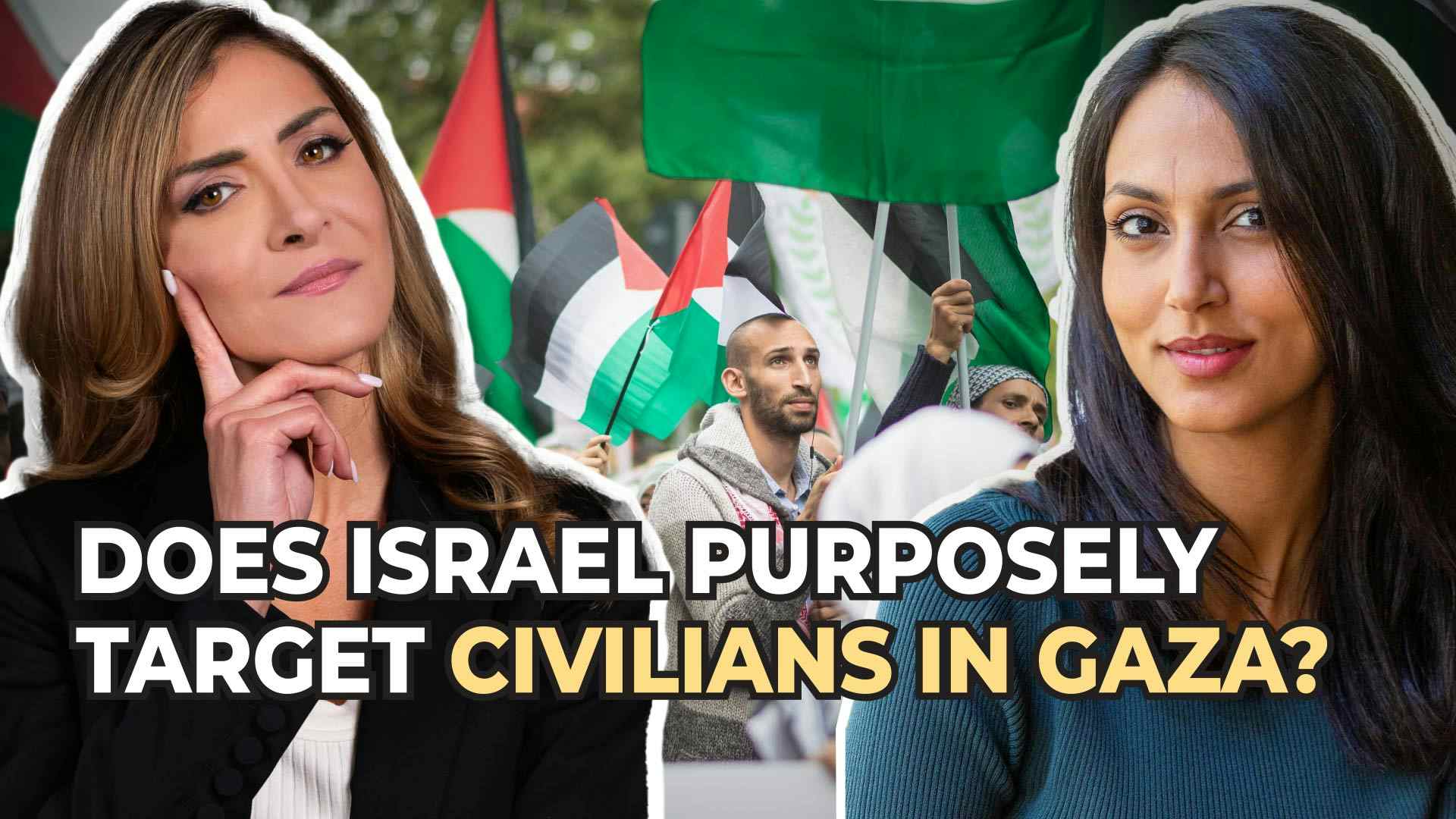 Does Israel Purposely Target Civilians in Gaza? 