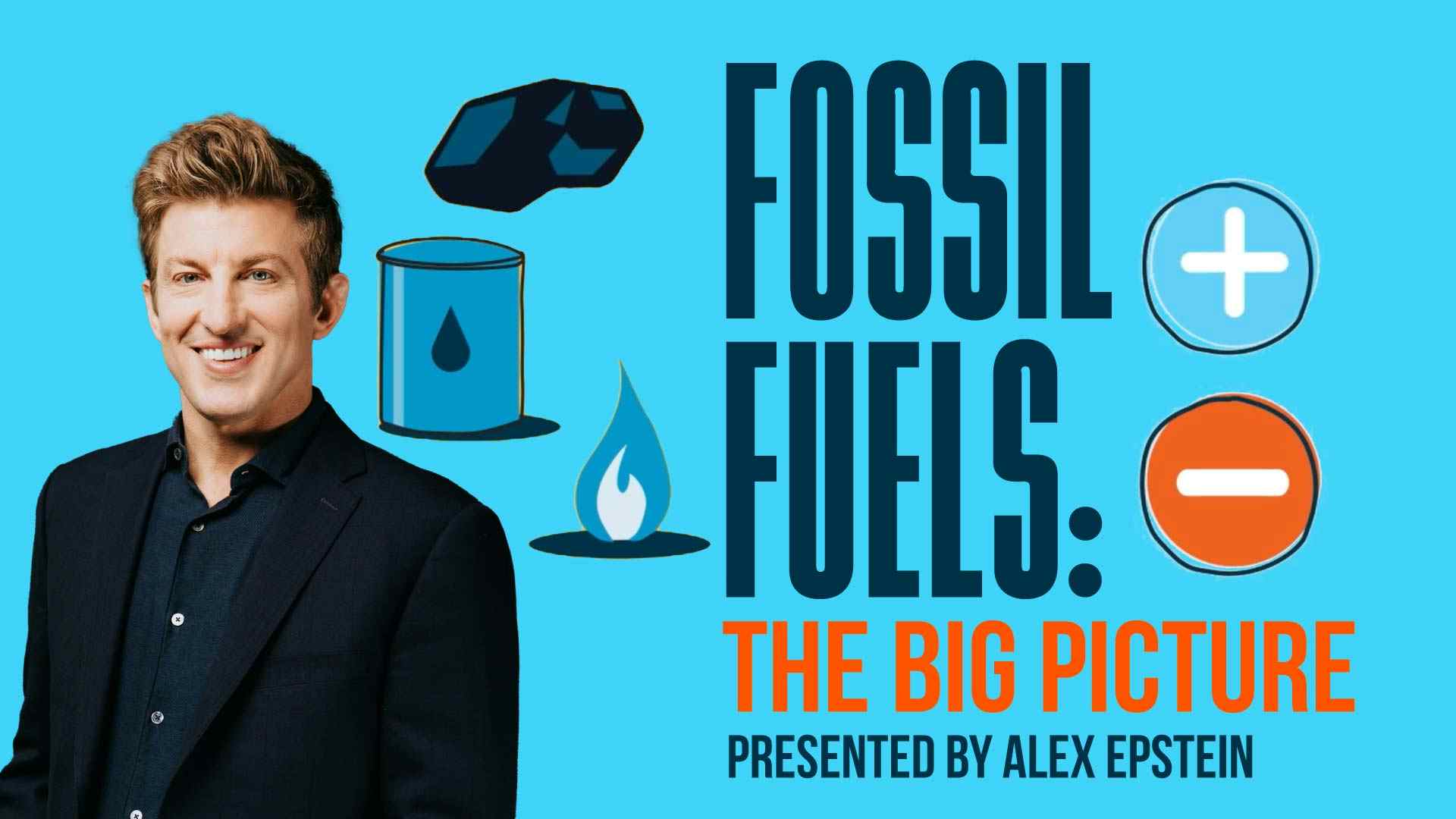 Fossil Fuels: The Big Picture