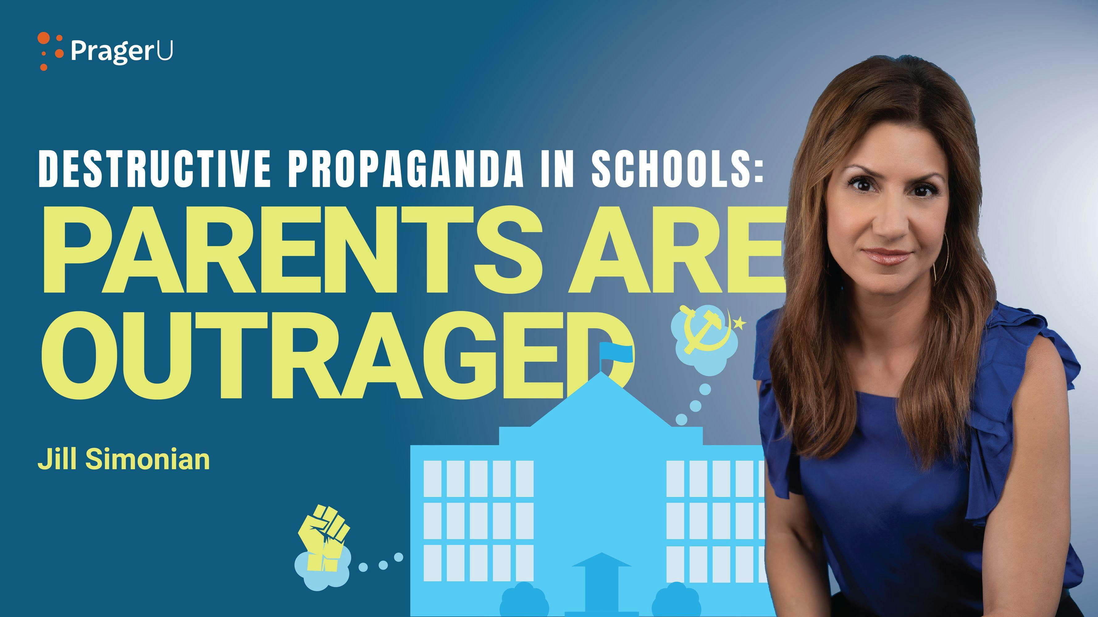 Destructive Propaganda in Schools: Parents Are Outraged