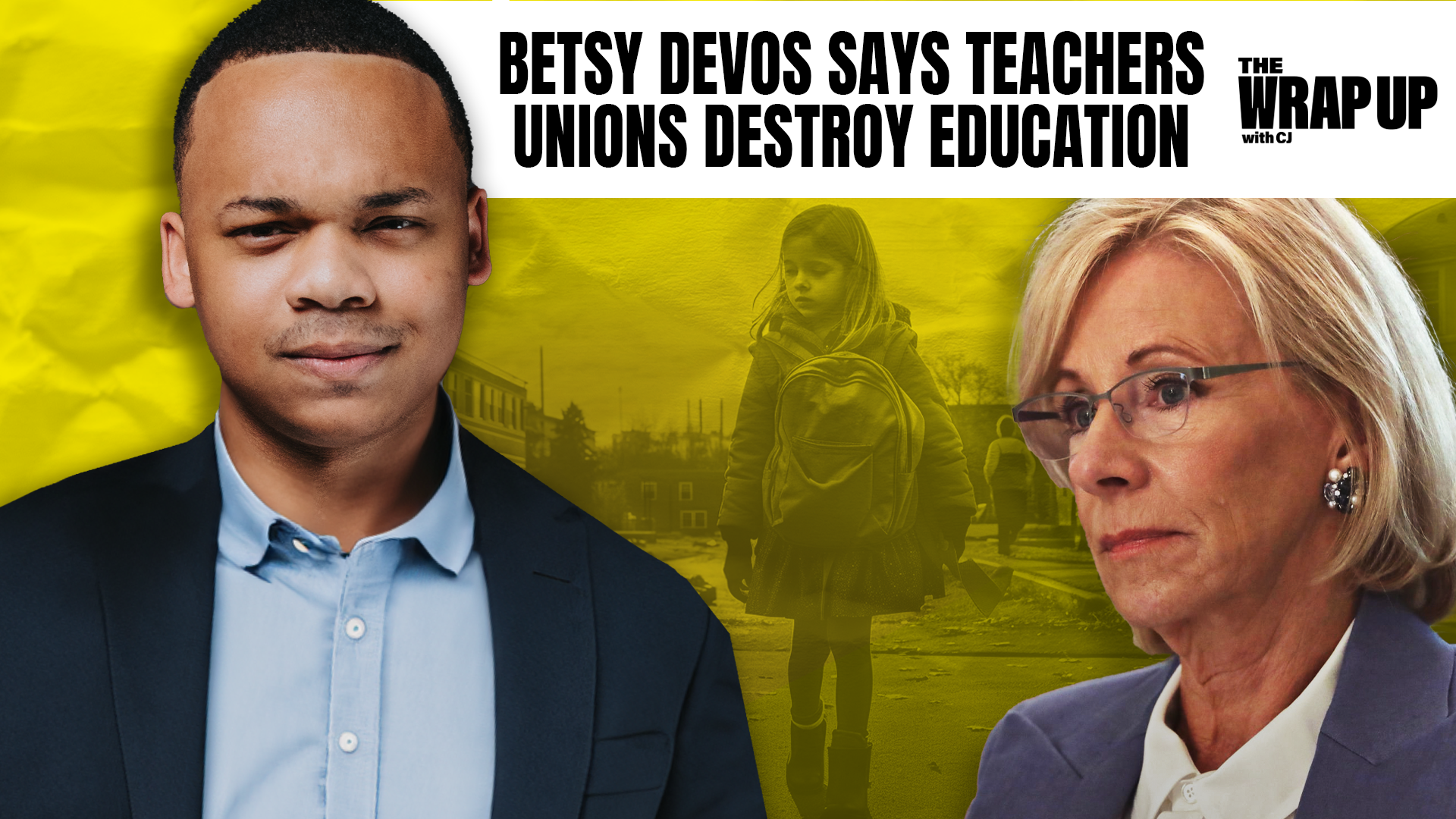 Former Dept. Secretary Betsy DeVos Says Teachers Unions Destroy Education