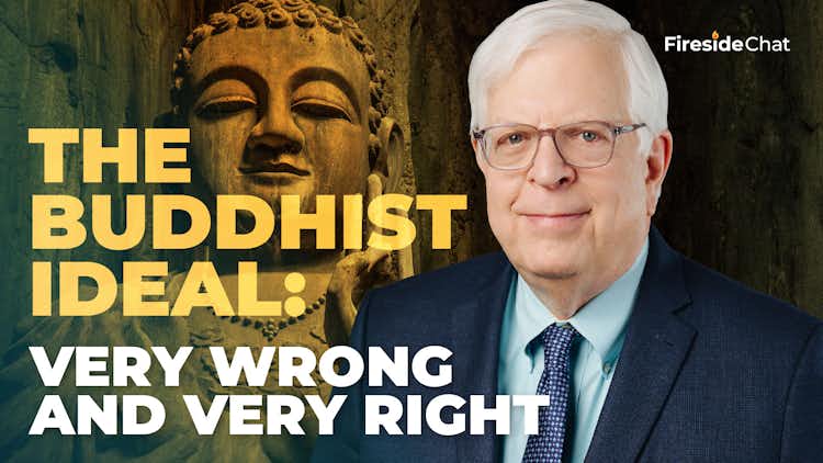 The Buddhist Ideal: Very Wrong and Very Right