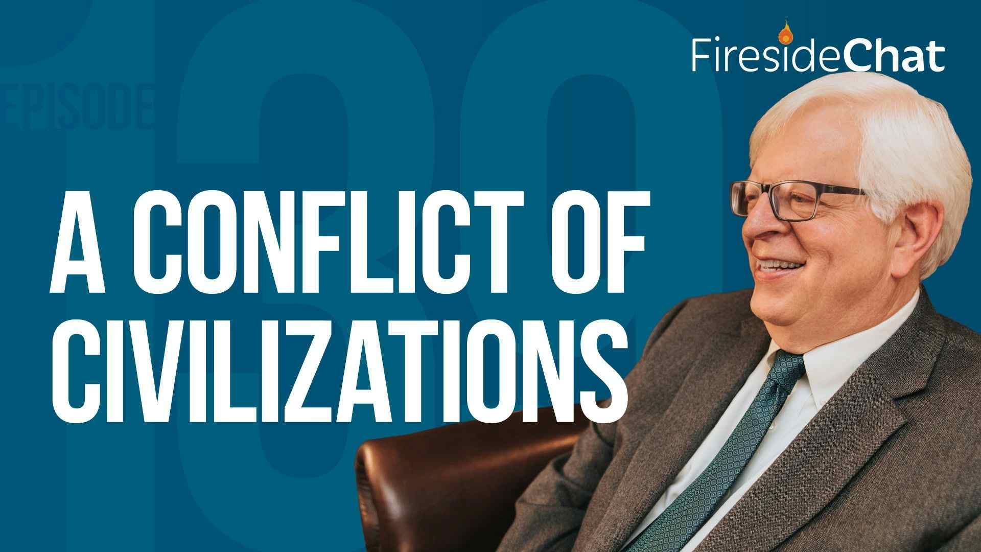 Ep. 139 — A Conflict of Civilizations