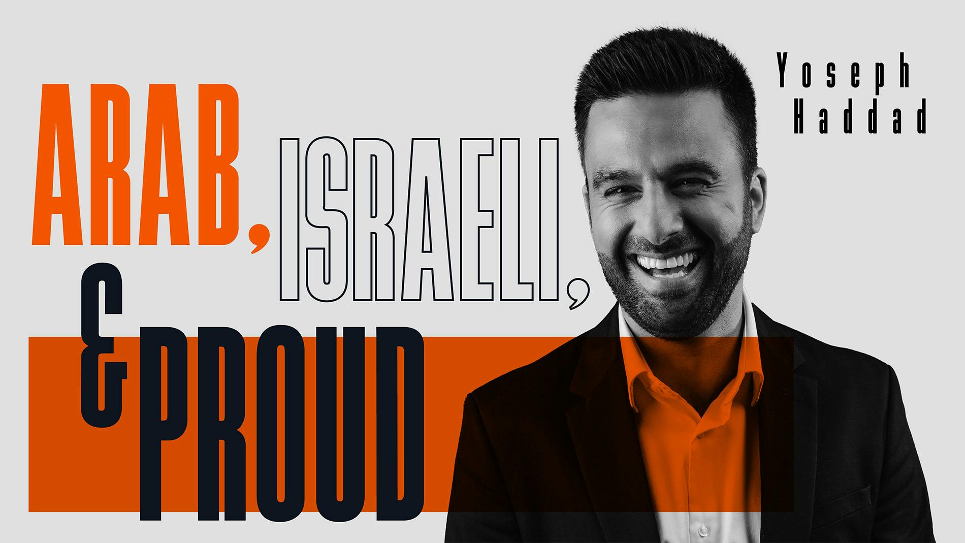  Arab, Israeli, and Proud