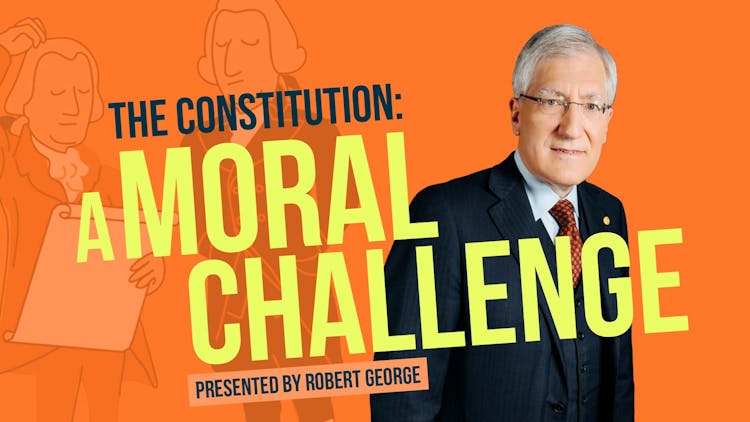 The Constitution: A Moral Challenge