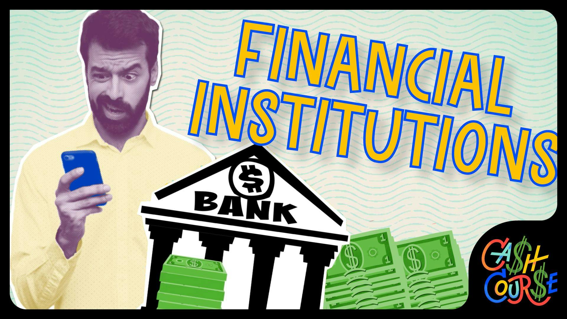 Using Financial Institutions