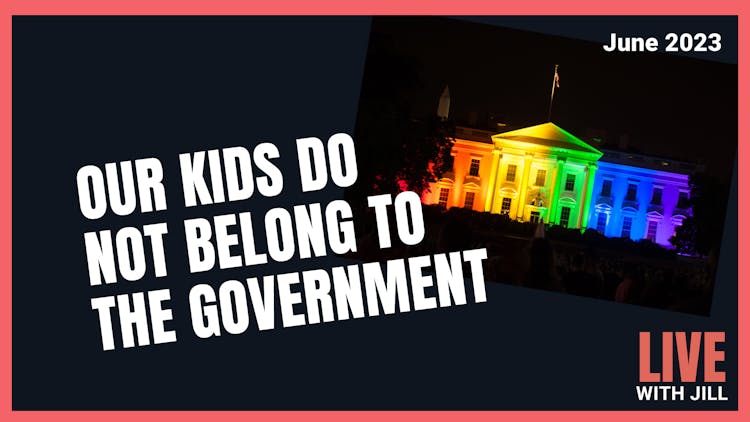 Our Kids Do Not Belong to the Government