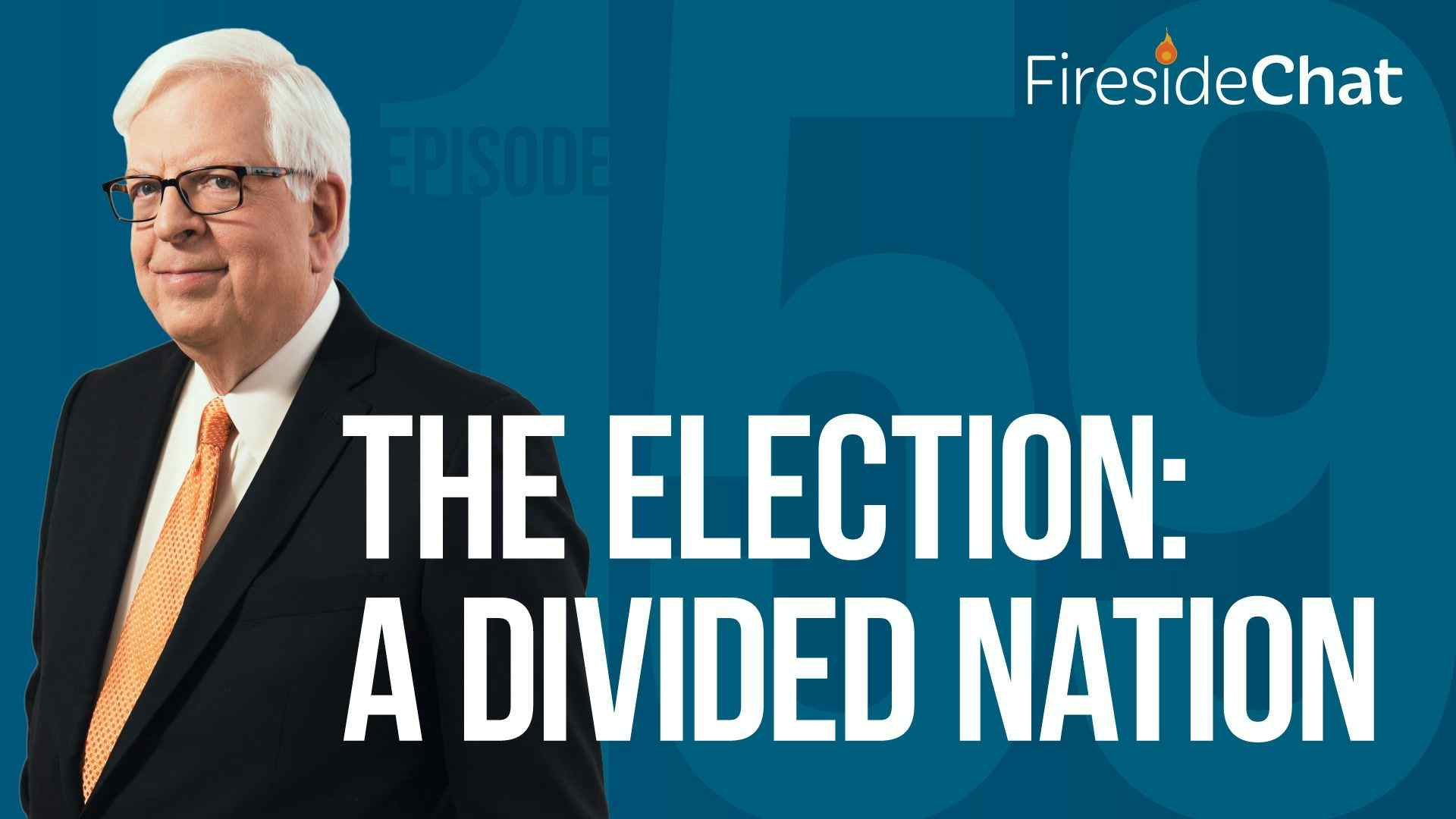 Ep. 159 — The Election: A Divided Nation