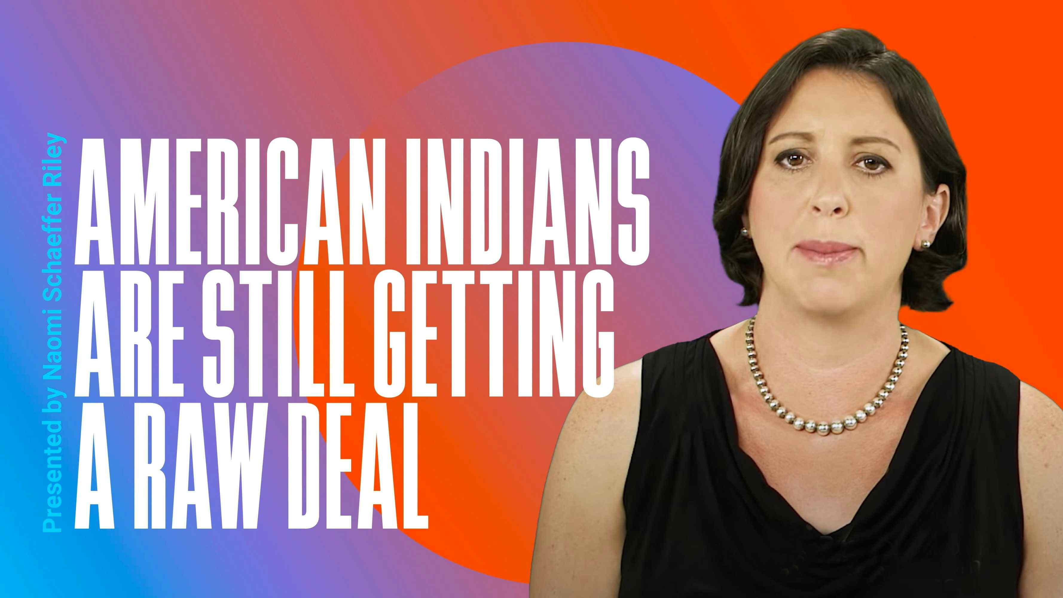American Indians Are Still Getting a Raw Deal