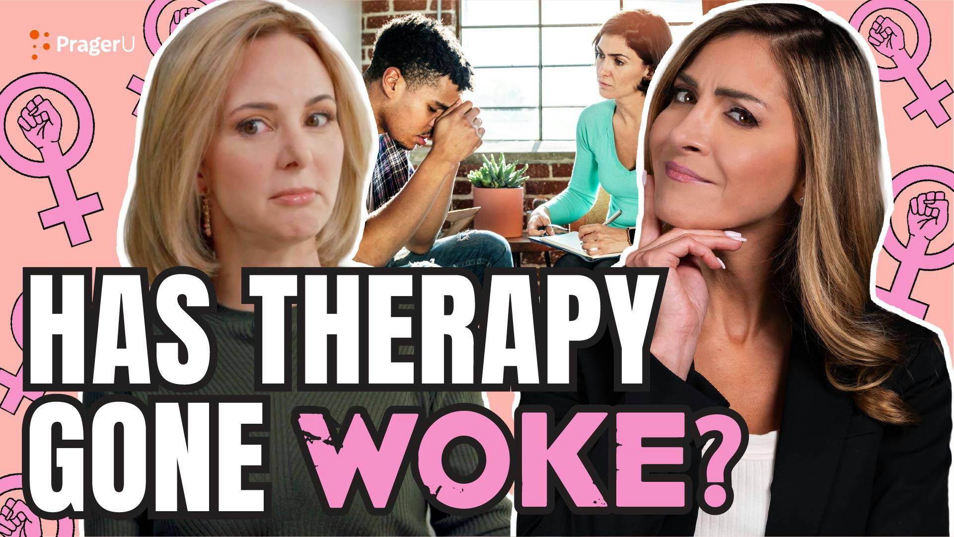 Has Therapy Gone Woke?