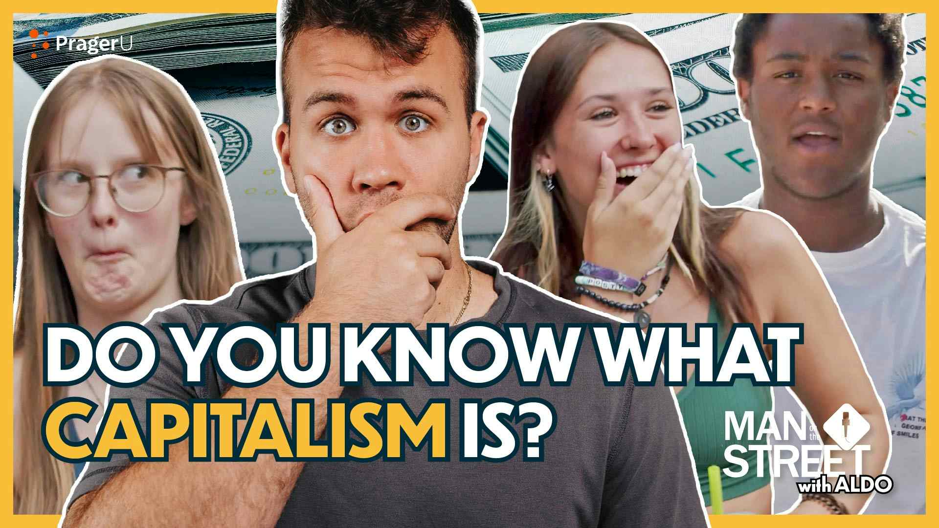 Do You Know What Capitalism Is?