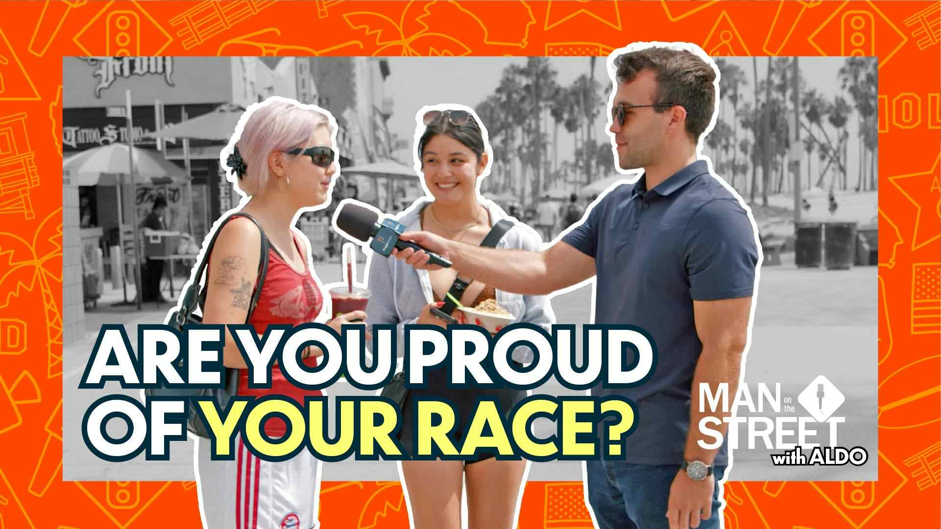Are You Proud of Your Race?