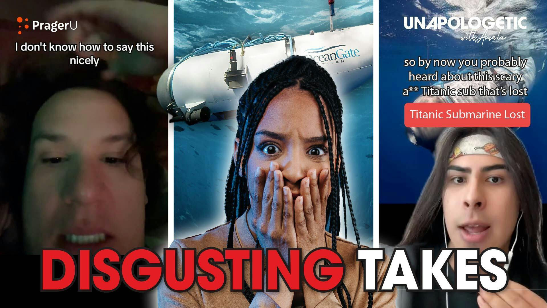 The Most Disgusting Takes I've Seen on the Titanic Submersible