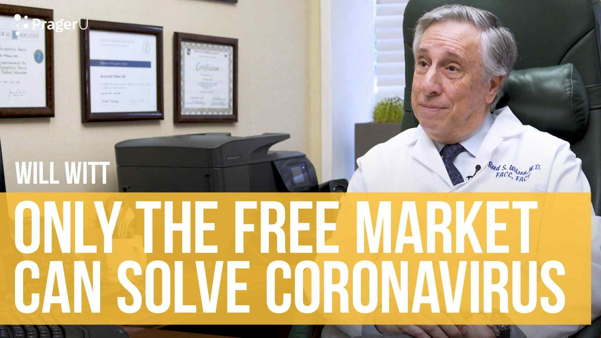 Only the Free Market Can Solve Coronavirus