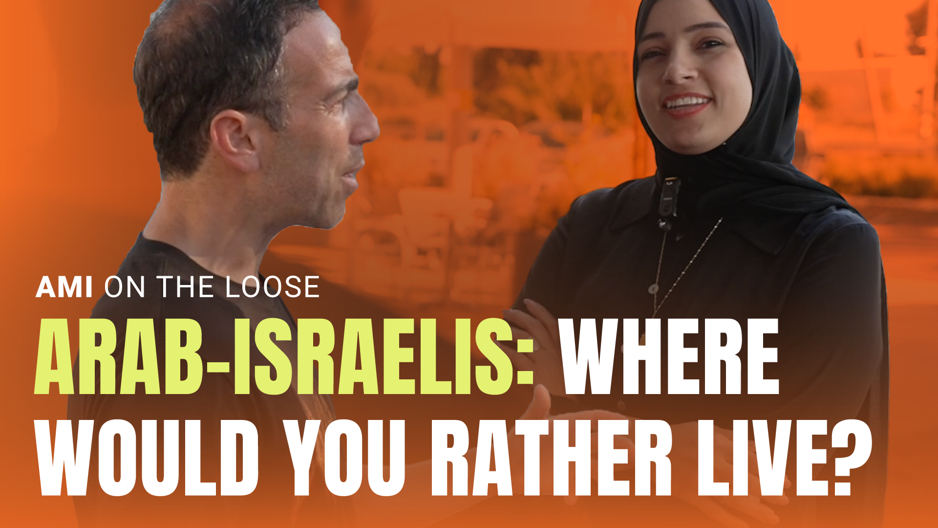 Arab-Israelis: Where Would You Rather Live?