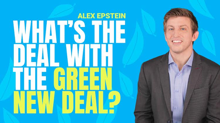 What's the Deal with the Green New Deal?