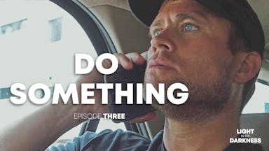 Episode 3: Do Something