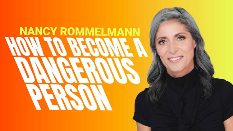 How to Become a Dangerous Person