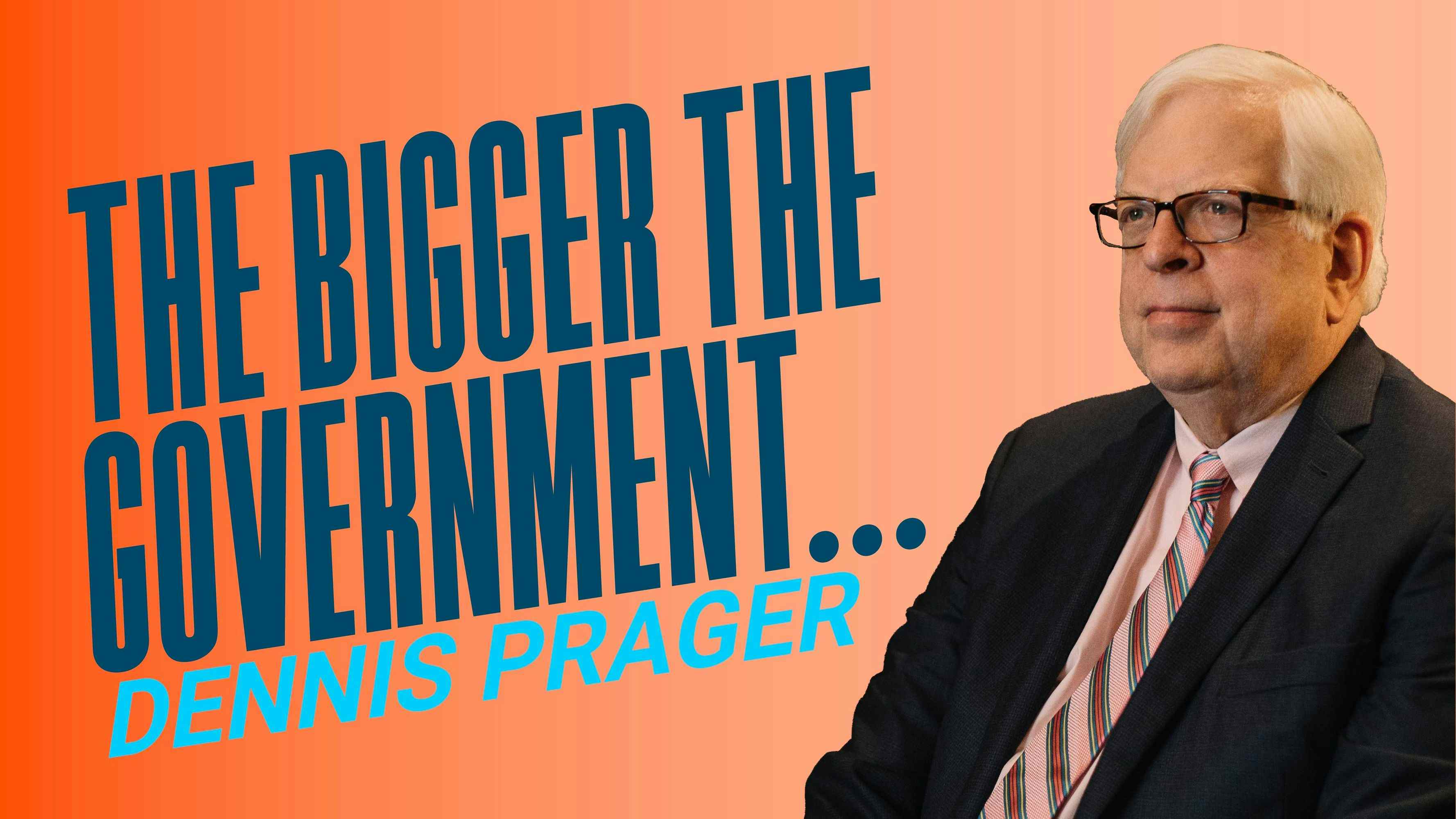 The Bigger the Government...