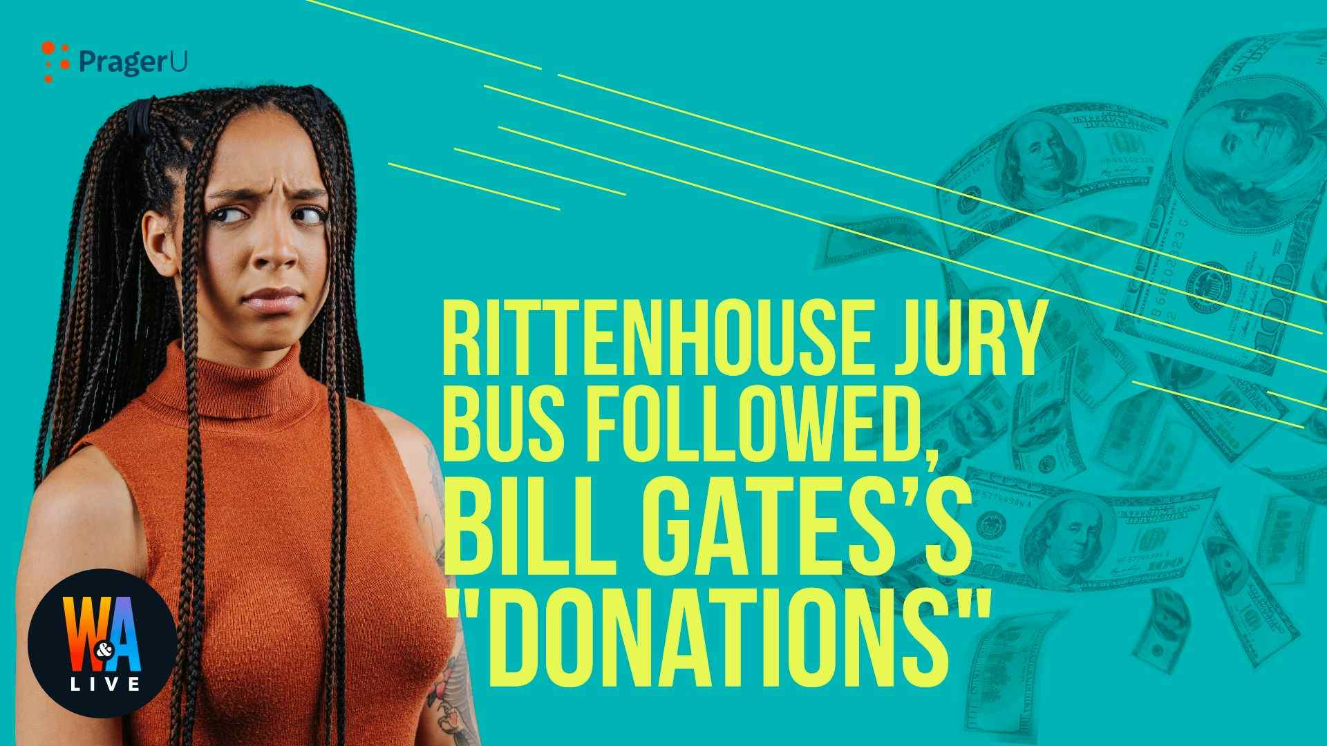 Rittenhouse Jury Bus Followed, Bill Gates’s MSM “Donations”: 11/18/2021