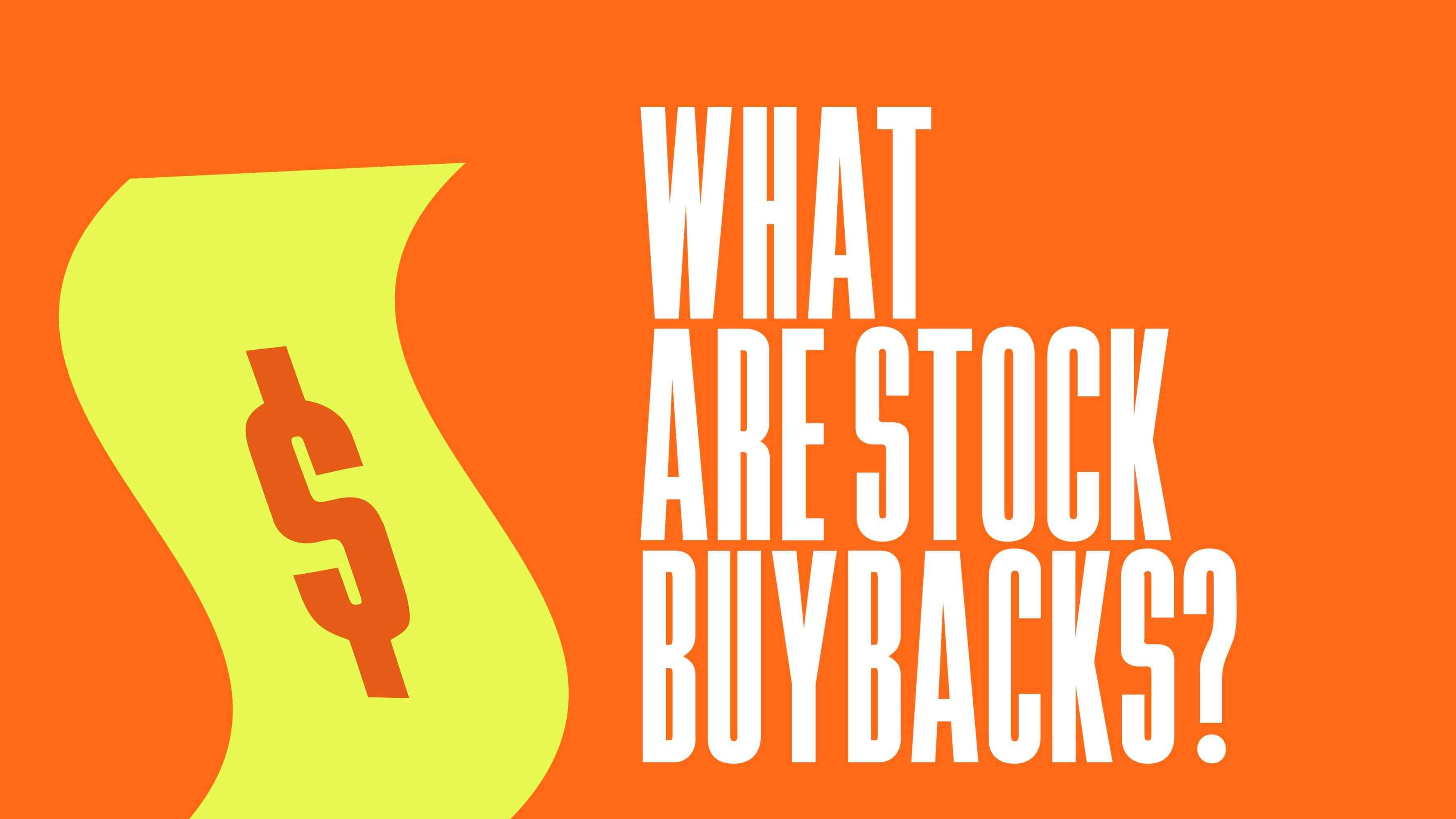 What Are Stock Buybacks?