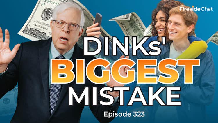 Ep. 323 — DINKs' Biggest Mistake