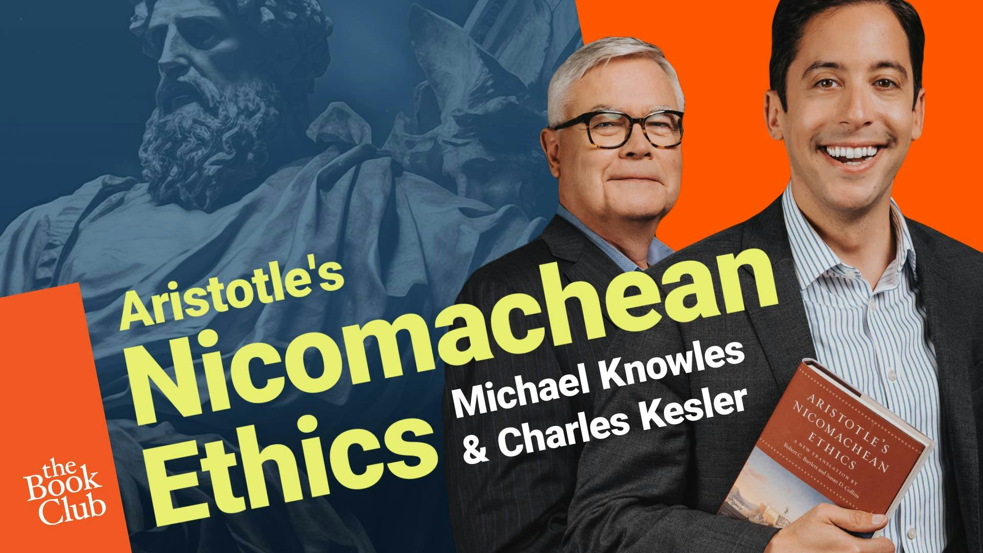 Charles Kesler: Aristotle's Nicomachean Ethics