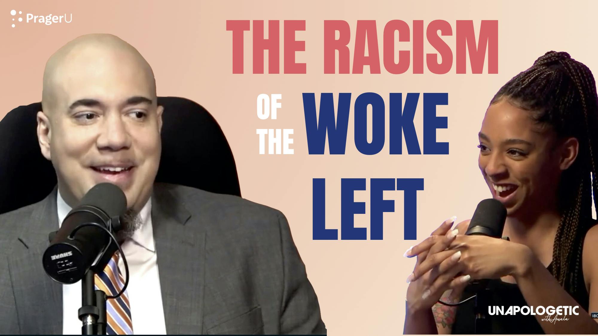 The Racism of the Woke Left: 5/17/2022