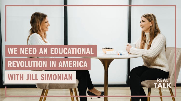 We Need an Educational Revolution in America with Jill Simonian