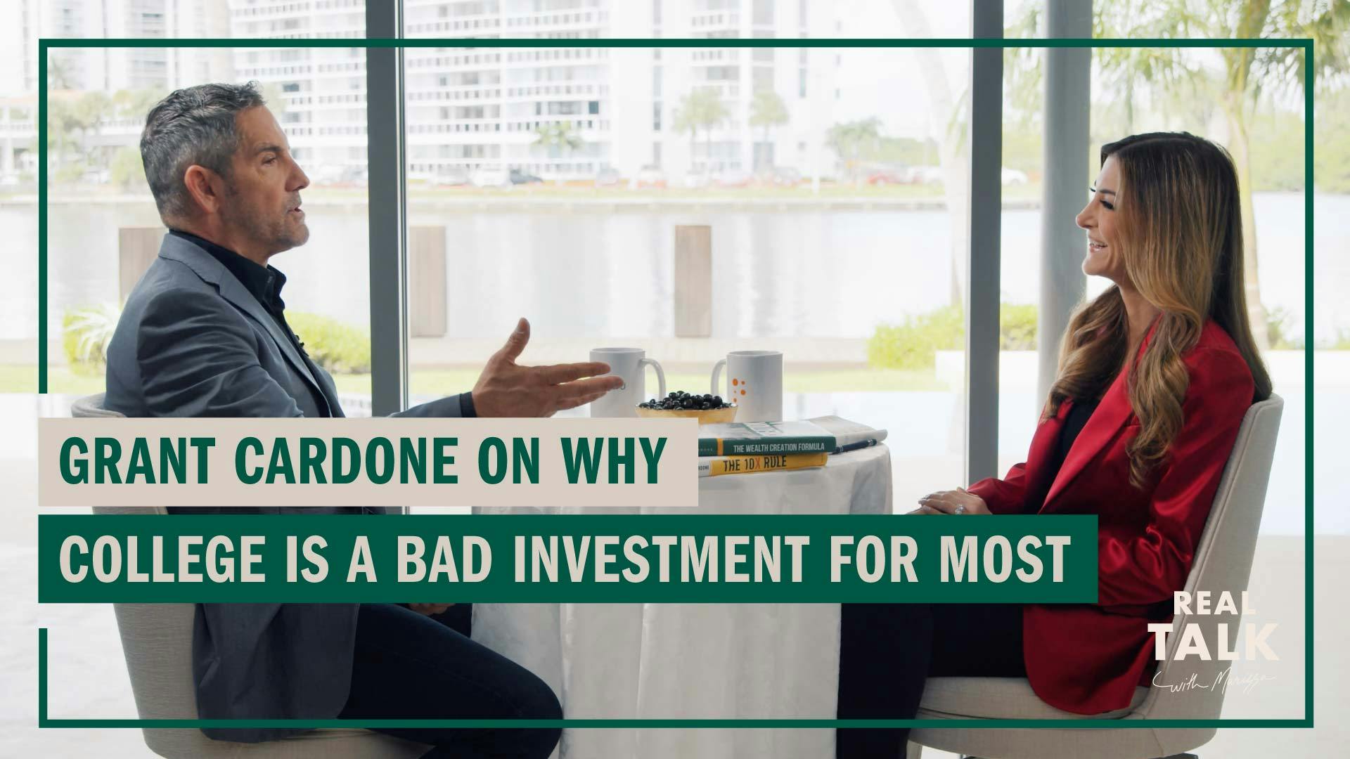 Grant Cardone on Why College Is a Bad Investment for Most