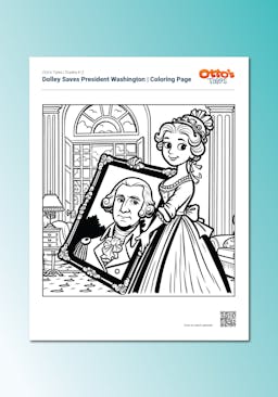 "Otto's Tales: Dolley Saves President Washington" Coloring Page